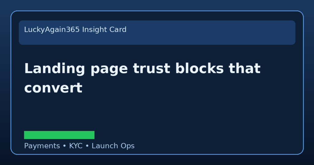 Trust Blocks That Improve Operator Conversion