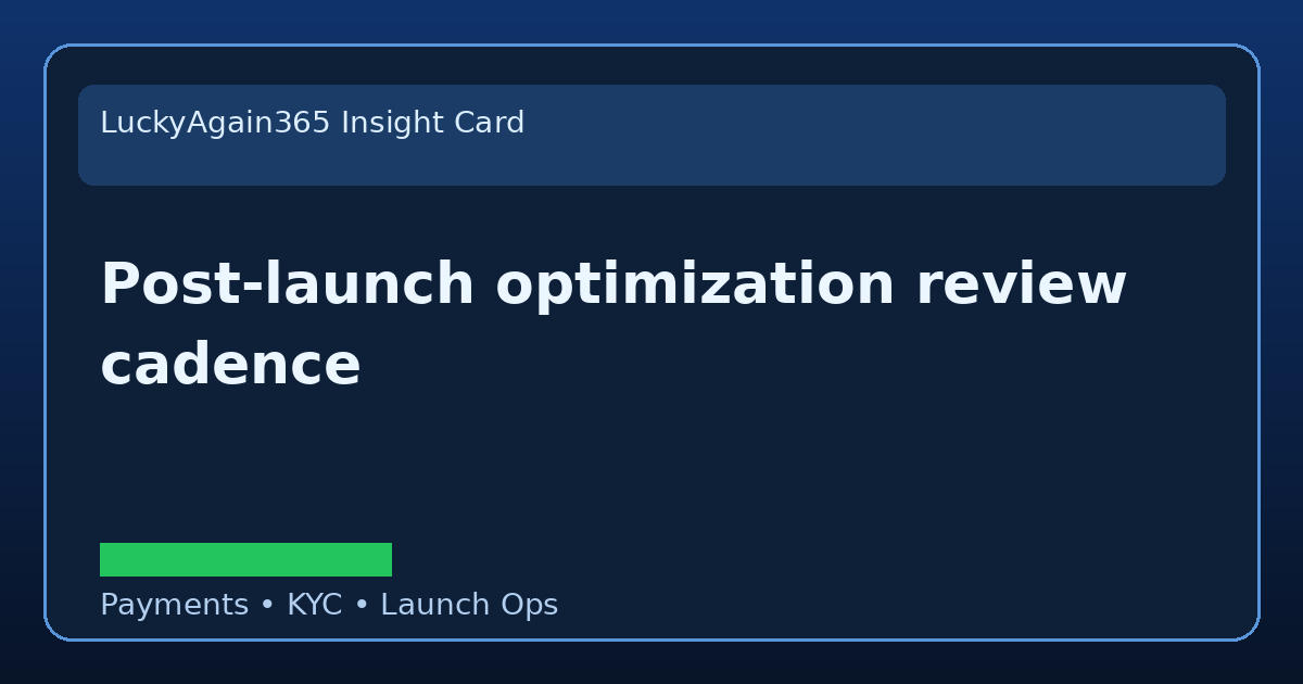 Post-Launch Launch Review Review Cadence launch planning visual